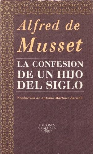 LA CONFESION DE UN HIJO DEL SIGLO | 9999900232462 | Musset, Alfred De. | Libros antiguos y de segunda mano con historia