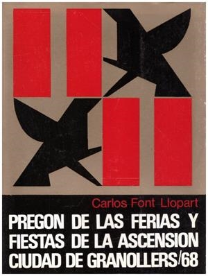 PREGON DE LAS FERIAS Y FIESTAS DE LA ASCENSION CIUDAD DE GRANOLLERS / 68 | 9999900232721 | Font, Llopart Carlos | Libros antiguos y de segunda mano con historia