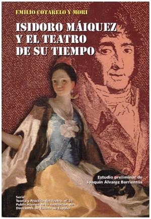 ISIDRO MAIQUEZ Y EL TEATRO DE SU TIEMPO | 9999900232950 | Cotarelo, Mori Emilio | Libros antiguos y de segunda mano con historia
