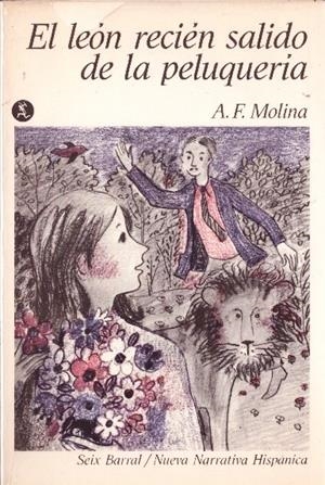 EL LEÓN RECIÉN SALIDO DE LA PELUQUERÍA | 9999900233346 | Molina, A. F. | Libros antiguos y de segunda mano con historia
