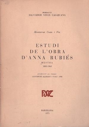 ESTUDI DE L'OBRA D'ANNA RUBIÉS | 9999900233483 | Costa i Via, Montserrat  | Libros antiguos y de segunda mano con historia