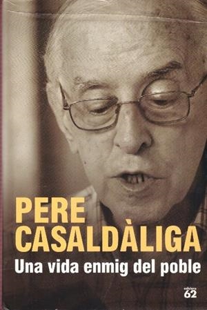 UNA VIDA ENMIG DEL POBLE | 9999900233711 | Casaldàliga, Pere | Libros antiguos y de segunda mano con historia