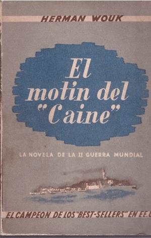 EL MOTIN DEL "CAINE" | 9999900233810 | Wouk, Herman | Libros antiguos y de segunda mano con historia