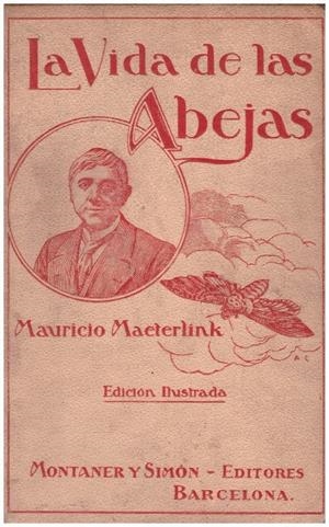 LA VIDA DE LAS ABEJAS | 9999900234015 | Maeterlink, Mauricio | Libros antiguos y de segunda mano con historia