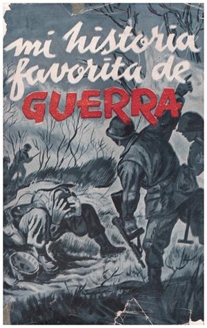 MI HISTORIA FAVORITA DE GUERRA | 9999900234329 | Pla, Manuel | Libros antiguos y de segunda mano con historia