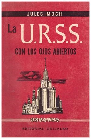 LA U.R.S.S. CON LOS OJOS ABIERTOS | 9999900234343 | Moch, Jules | Libros antiguos y de segunda mano con historia