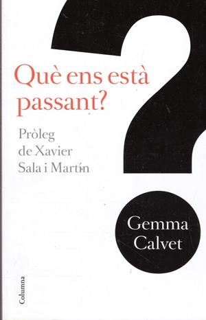 QUÈ ENS ESTÀ PASSANT? | 9999900234435 | Calvet, Gemma | Libros antiguos y de segunda mano con historia