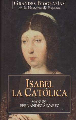 ISABEL LA CATÓLICA | 9999900234480 | Fernández Alvarez, Manuel | Libros antiguos y de segunda mano con historia