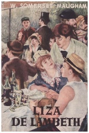 LIZA DE LAMBETH | 9999900234558 | Somoerset Maugham, W | Libros antiguos y de segunda mano con historia