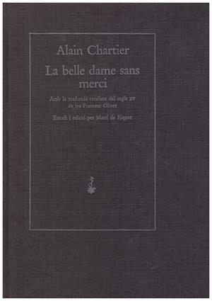 LA BELLE DAME SANS MERCI | 9999900234718 | Chartier, Alain | Libros antiguos y de segunda mano con historia