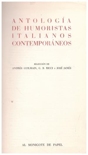 ANTOLOGIA DE HUMORISTAS ITALIANOS CONTEMPORANEOS | 9999900234992 | Janés, José y Andrés Guilmain, G. B. Ricci | Libros antiguos y de segunda mano con historia