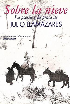 SOBRE LA NIEVE | 9999900235173 | Llamazares, Julio | Libros antiguos y de segunda mano con historia