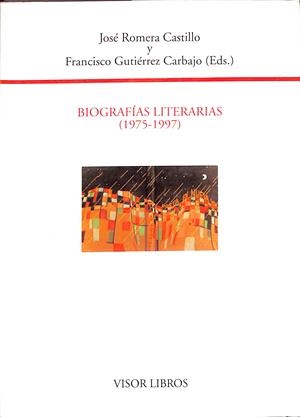 BIOGRAFIAS LITERARIAS (1975 - 1997 ) | 9999900235487 | Romera Castillo, Jose y Gutierrez Carbajo, Francisco | Libros antiguos y de segunda mano con historia