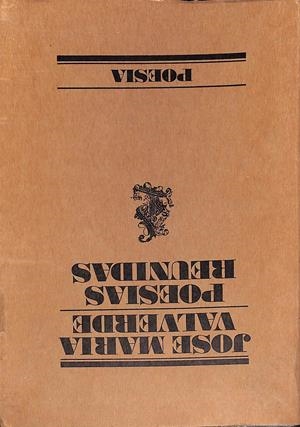 POESIAS REUNIDAS | 9999900236262 | Valverde, Jose Maria | Libros antiguos y de segunda mano con historia