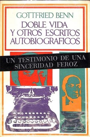 DOBLE VIDA Y OTROS ESCRITOS AUTOBIOGRAFICOS | 9999900236286 | Benn, Gottfried | Libros antiguos y de segunda mano con historia