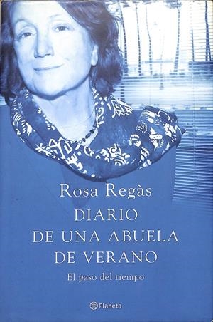 DIARIO DE UNA ABUELA DE VERANO | 9999900236323 | Regàs, Rosa | Libros antiguos y de segunda mano con historia