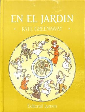 EN EL JARDIN | 9999900236446 | Greenaway, Kate | Libros antiguos y de segunda mano con historia