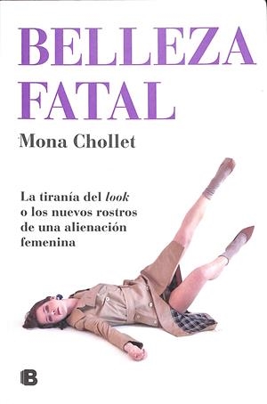 BELLEZA FATAL | 9999900236668 | Chollet, Mona | Libros antiguos y de segunda mano con historia