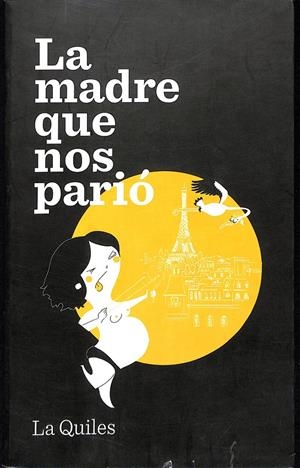 LA MADRE QUE NOS PARIÓ | 9999900236811 | Quiles, Cristina | Libros antiguos y de segunda mano con historia