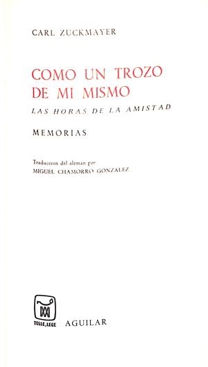 COMO UN TROZO DE MI MISMO | 9999900236941 | Zuckmayer, Carl | Libros antiguos y de segunda mano con historia