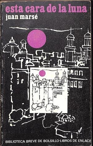 ESTA CARA DE LA LUNA | 9999900236965 | Marsé, Juan | Libros antiguos y de segunda mano con historia