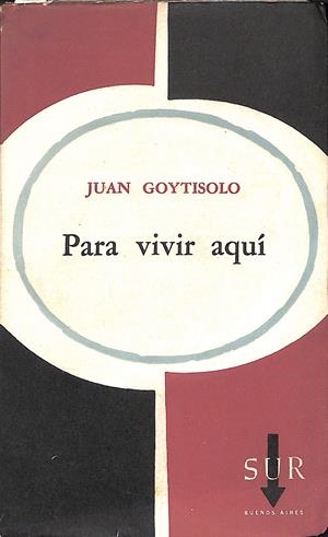 PARA VIVIR AQUÍ | 9999900236972 | Goytisolo, Juan | Libros antiguos y de segunda mano con historia