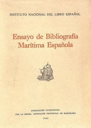 ENSAYO DE BLIBLIOGRAFIA MARÍTIMA ESPAÑOLA | 9999900236996 | Libros antiguos y de segunda mano con historia