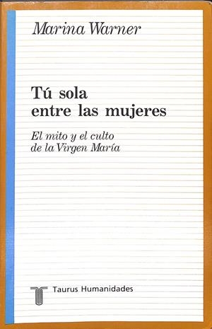TU SOLA ENTRE LAS MUJERES | 9999900237085 | Warner, Marina | Libros antiguos y de segunda mano con historia