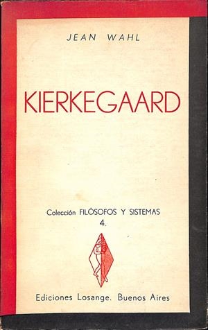 KIERKEGAARD | 9999900237214 | Wahhl, Jean | Libros antiguos y de segunda mano con historia