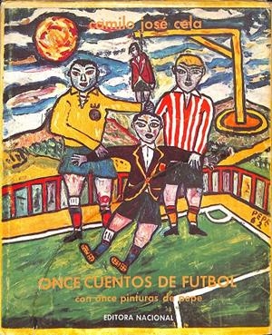 ONCE CUENTOS DE FUTBOL | 9999900237245 | Cela, Camilo José | Libros antiguos y de segunda mano con historia
