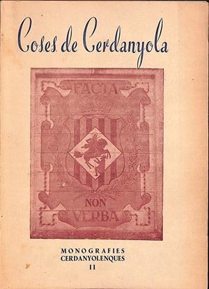 COSES DE CERDANYOLA- MONOGRAFIES CERDANYOLENQUES II | 9999900237337 | Mimó, Llobet F | Libros antiguos y de segunda mano con historia