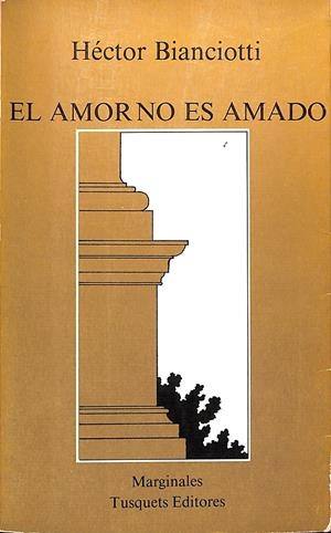 EL AMOR ES AMADO | 9999900237580 | Bianciotti, Héctor | Libros antiguos y de segunda mano con historia