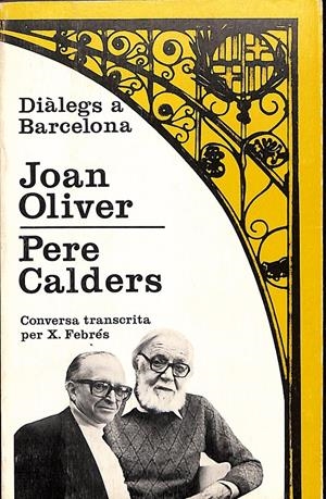 JOAN OLIVER. PERE CALDERS | 9999900237641 | Febrés, Xavier | Libros antiguos y de segunda mano con historia