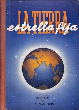 LA TIERRA ESTRELLA FIJA | 9999900237993 | Viñas, Geis F | Libros antiguos y de segunda mano con historia