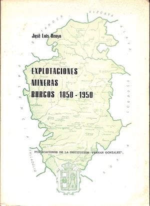 EXPLOTACIONES MINERAS BURGOS 1850 - 1950 | 9999900238075 | Recoyo, Jose Luis | Libros antiguos y de segunda mano con historia