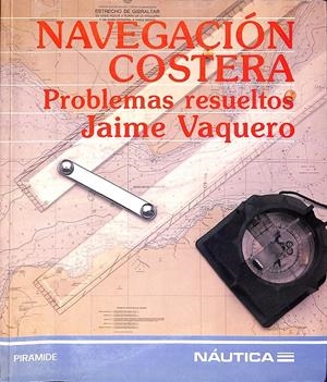 NAVEGACION COSTERA | 9999900238099 | Vaquero, Jaime | Libros antiguos y de segunda mano con historia