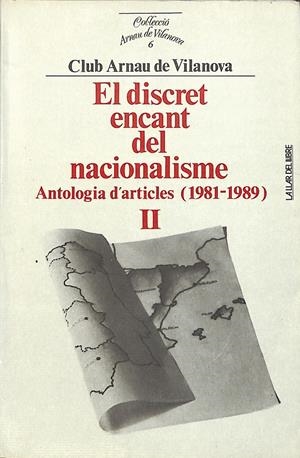 EL DISCRET ENCANT DEL NACIONALISME. Volumen 2 | 9999900238273 | Club Arnau de Vilanova | Libros antiguos y de segunda mano con historia