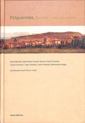 FOLGUEROLES. SOCIETAT I VIDA D'UN POBLE | 9999900238440 | Varis autors | Libros antiguos y de segunda mano con historia