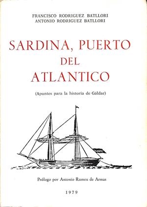 SARDINA, PUERTO DEL ATLANTICO | 9999900238464 | Rodriguez Batllori, Francisco y Antonio | Libros antiguos y de segunda mano con historia