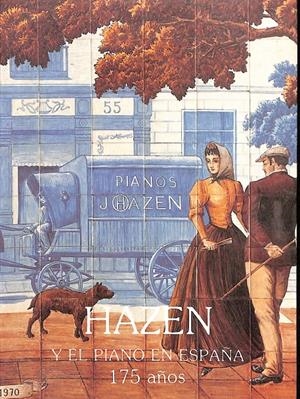 HAZEN Y EL PIANO EN ESPAÑA. 175 Años | 9999900238662 | Hazen | Libros antiguos y de segunda mano con historia