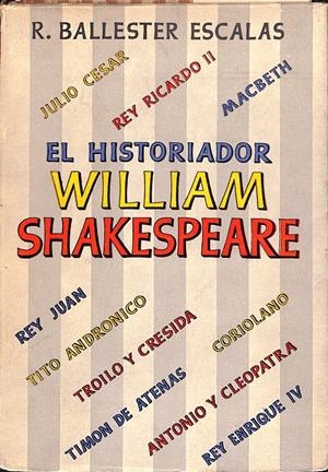 EL HISTORIADOR WILLIAM SHAKESPEARE | 9999900238761 | Ballester Escalas, R | Libros antiguos y de segunda mano con historia