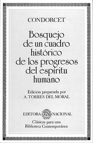 BOSQUEJO DE UN CUADRO HISTORICO DE LOS PROGRESOS DEL ESPIRITU HUMANO | 9999900238976 | Concorcet, Nicolas Antonio Juan Maria | Libros antiguos y de segunda mano con historia
