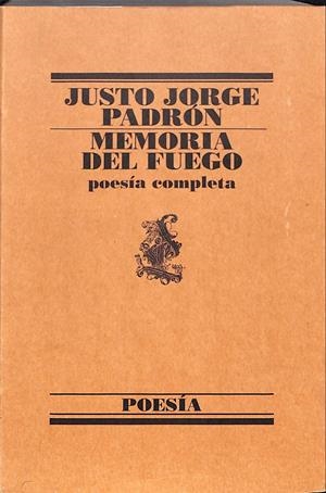 MEMORIA DEL FUEGO | 9999900239041 | Jorge Padron, Justo | Libros antiguos y de segunda mano con historia
