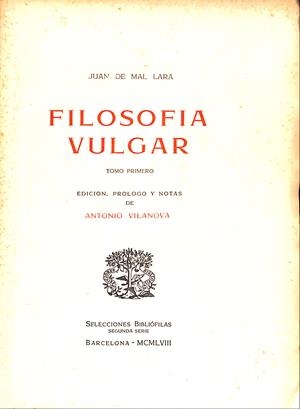 FILOSOFIA VULGAR TOMO I | 9999900239065 | Mal Lara , Juan De | Libros antiguos y de segunda mano con historia