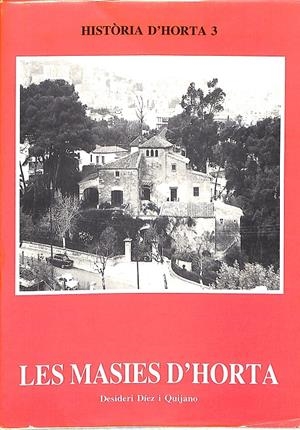 LES MASIES D'HORTA | 9999900239904 | Díez i Quijano, Desideri | Llibres de Companyia - Libros de segunda mano Barcelona