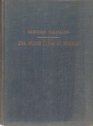 UNA MUJER LLEGA AL PUEBLO | 9999900240146 | Salisachs, Mercedes | Llibres de Companyia - Libros de segunda mano Barcelona
