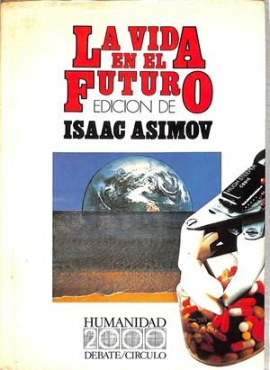 LA VIDA EN EL FUTURO | 9999900240207 | Asimov, Isaac | Llibres de Companyia - Libros de segunda mano Barcelona