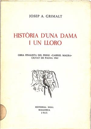HISTÒRIA D'UNA DAMA I UN LLORO | 9999900240276 | Grimalt, Josep A. | Libros antiguos y de segunda mano con historia