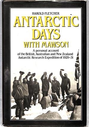 ANTARCTIC DAYS WITH MAWSON | 9999900240313 | Fletcher, Harold | Llibres de Companyia - Libros de segunda mano Barcelona