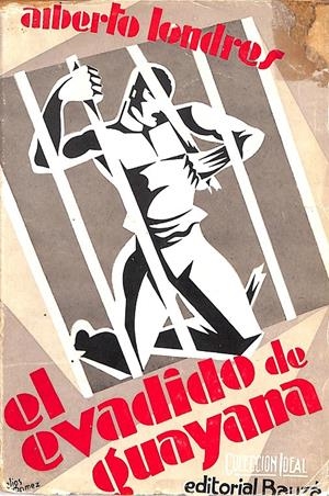 EL EVADIDO DE GUAYANA | 9999900240375 | Londres, Alberto | Llibres de Companyia - Libros de segunda mano Barcelona